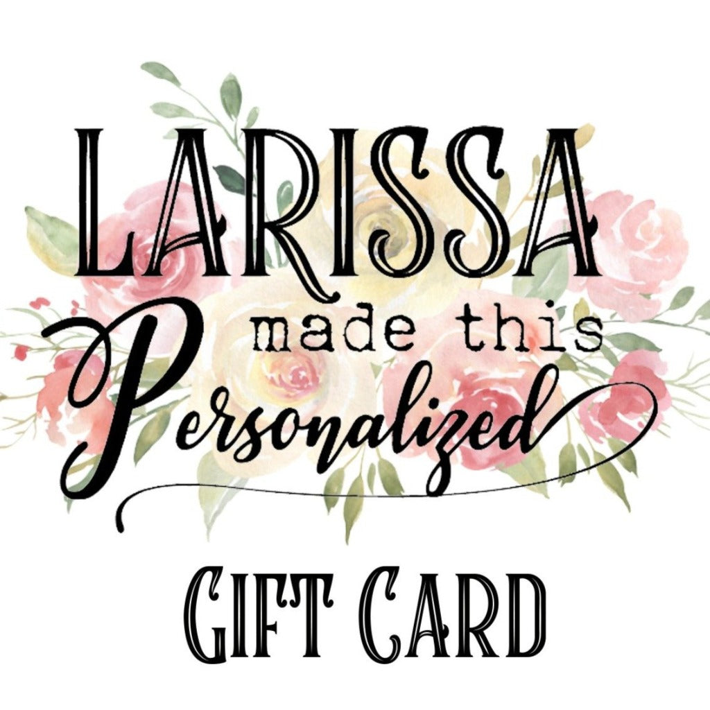 Larissa Made This Gift Card